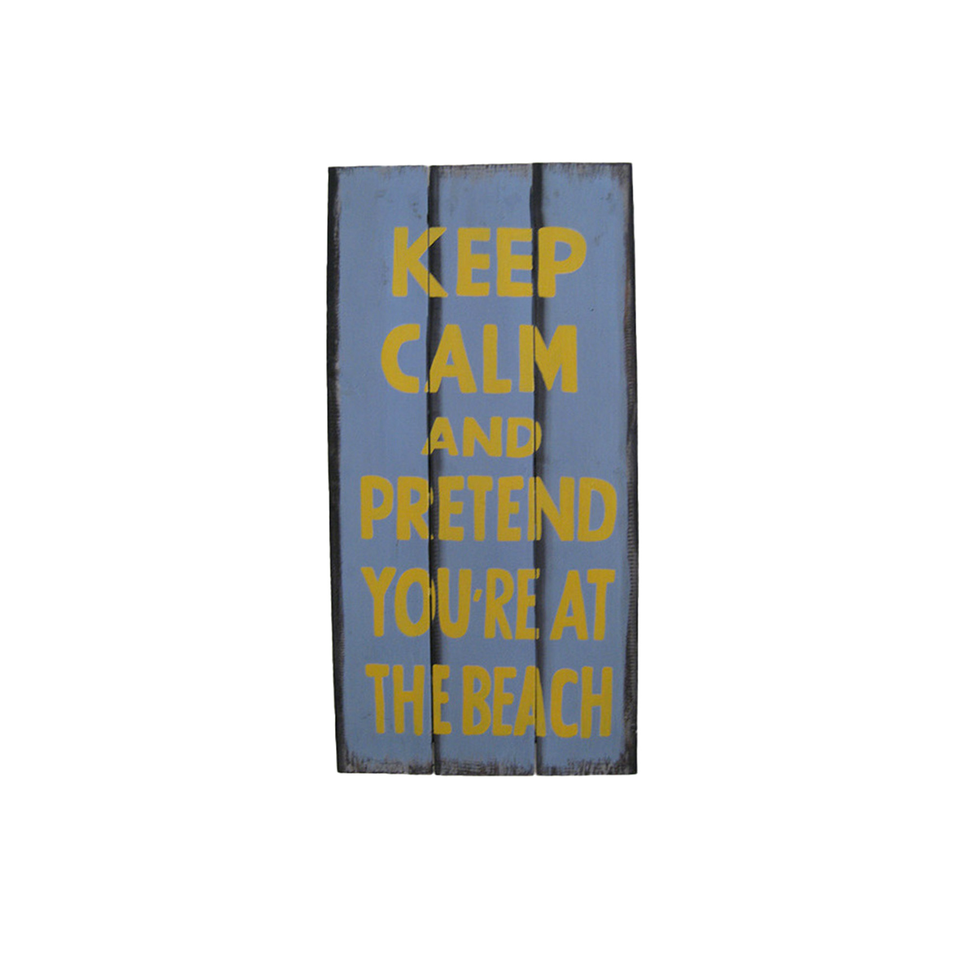 Keep Calm And Pretend Beach, Wall Sign