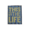 This Is The Life Wooden Sign