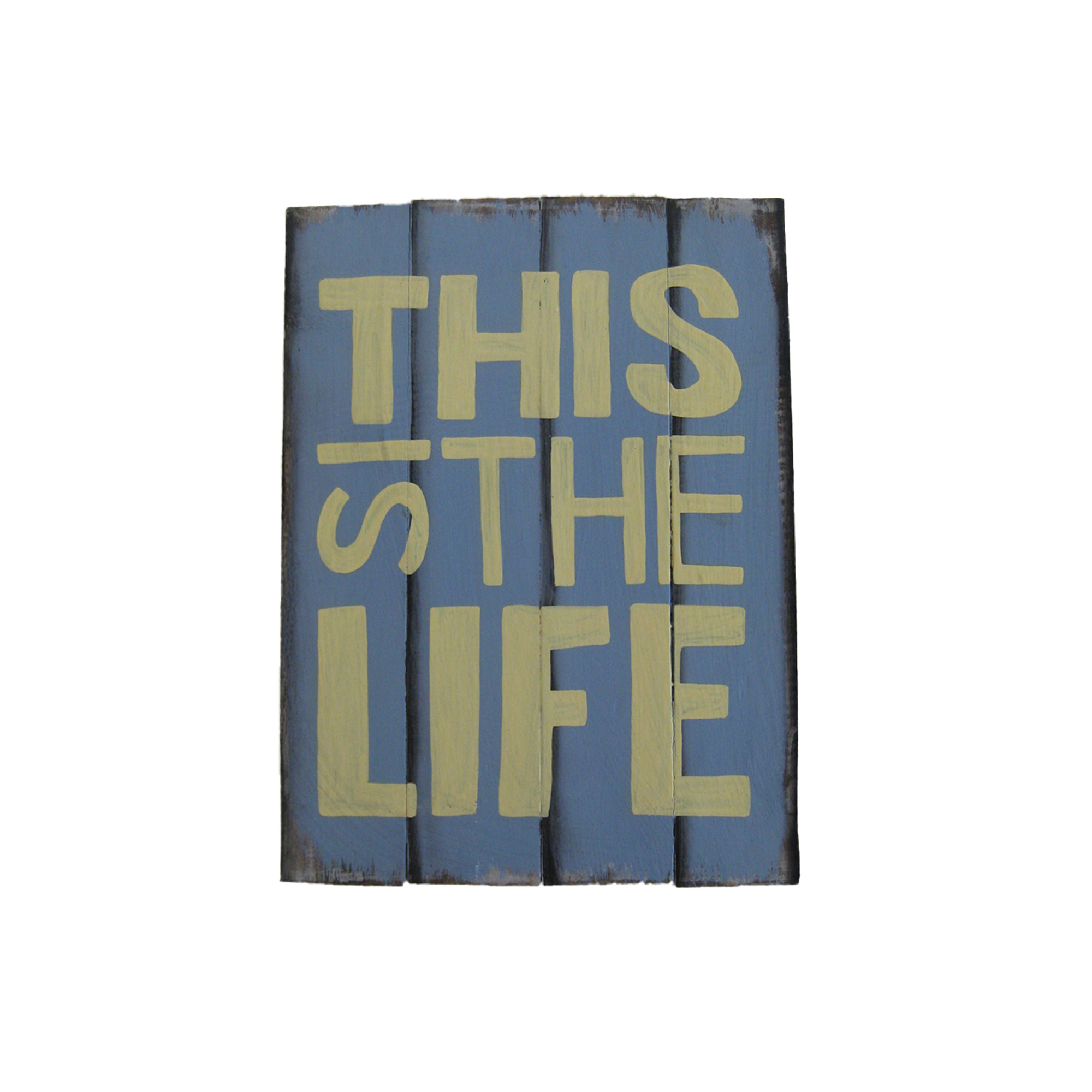 This Is The Life Wooden Sign